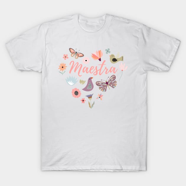 Maestra - Teacher - flower heart design T-Shirt by verde